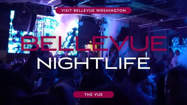 The Vue | Bellevue Nightlife